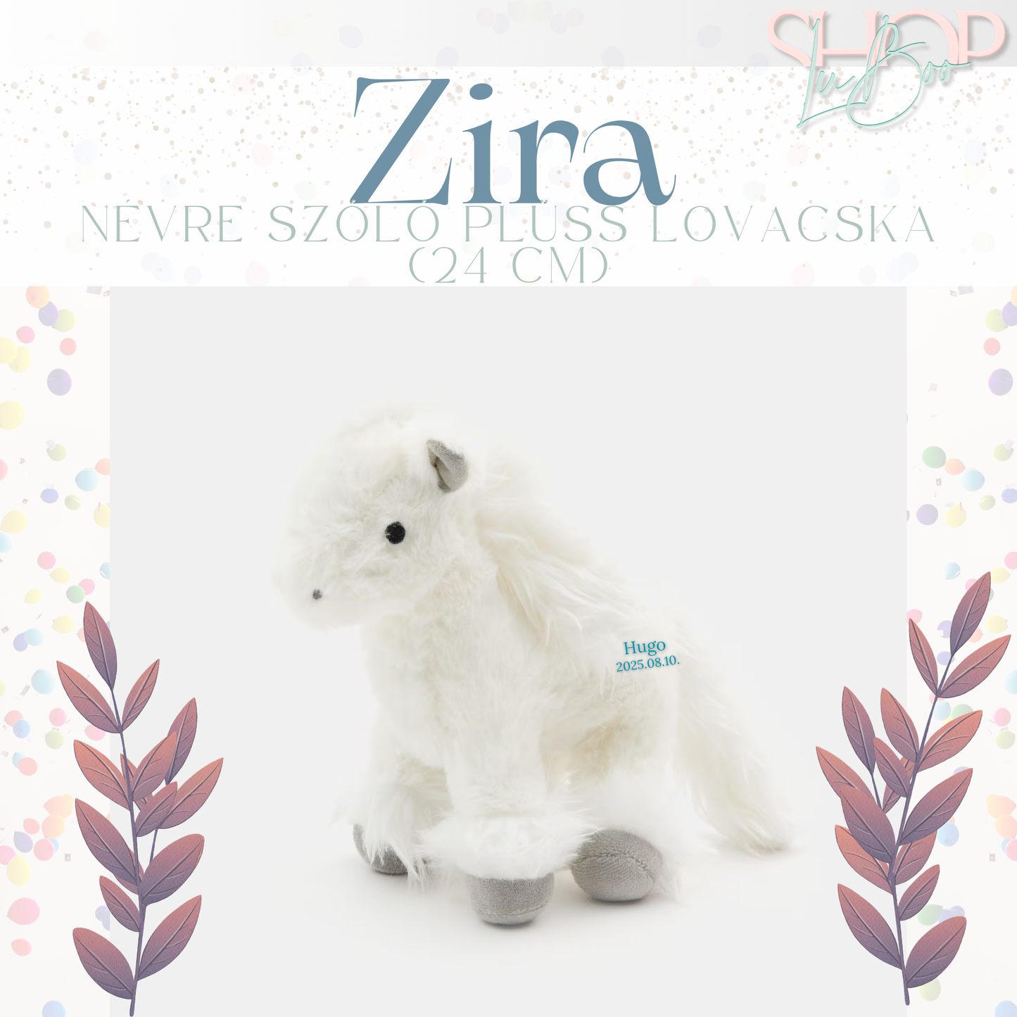 ZiRa - Névre szóló plüss lovacska (24 cm)